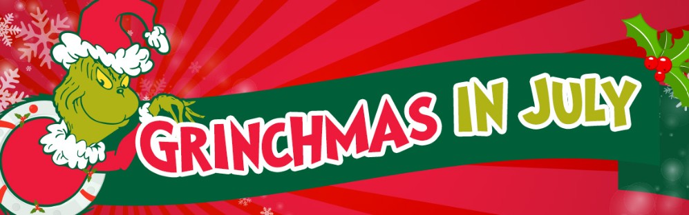 Grinchmas in July